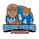 The Lion and The Cub Podcast!